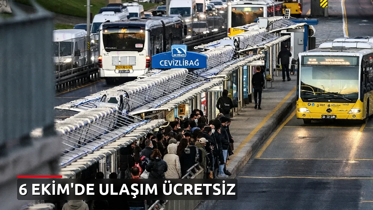 6 Ekim'de İstanbul'da toplu ulaşım ücretsiz: Hangi hatları kapsıyor?