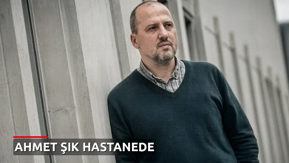 Ahmet Şık Hastaneye Kaldırıldı: Kalp Damarlarında Tıkanıklık Tespit Edildi