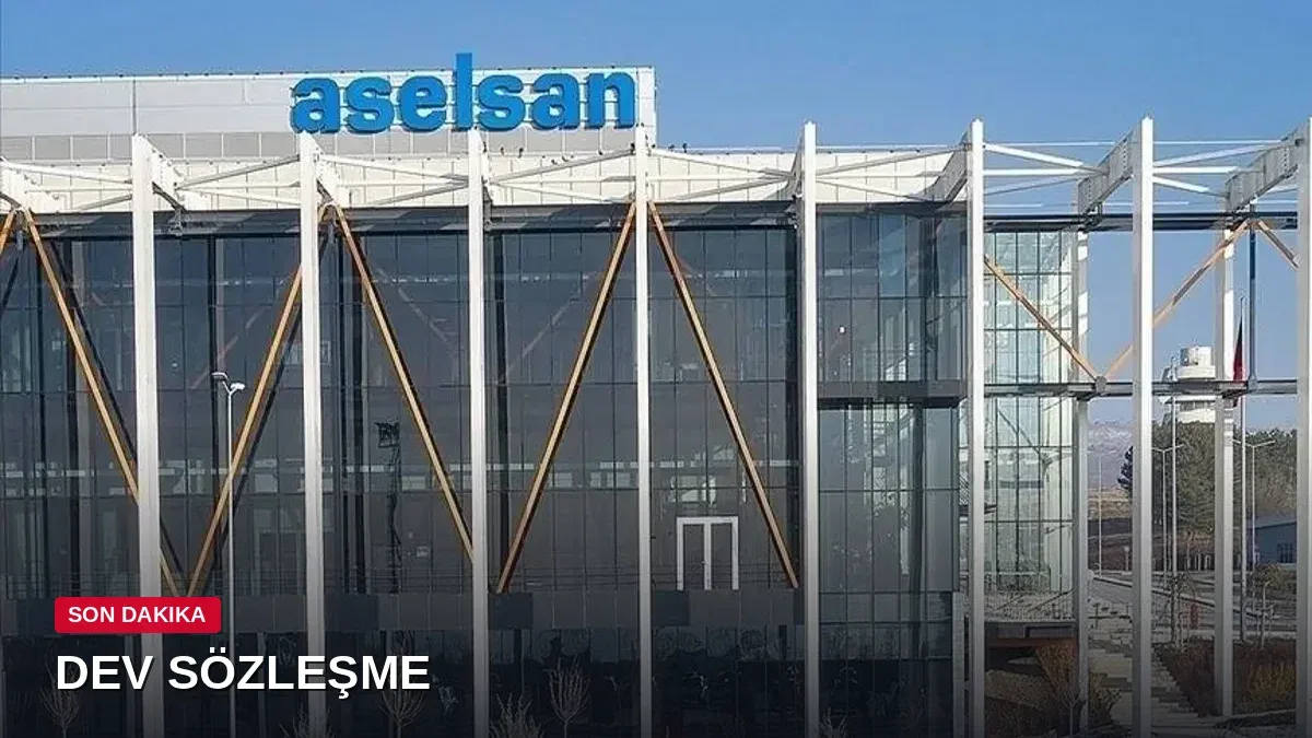 Aselsan'dan 2,4 milyar Euro'lık dev iş sözleşmesi