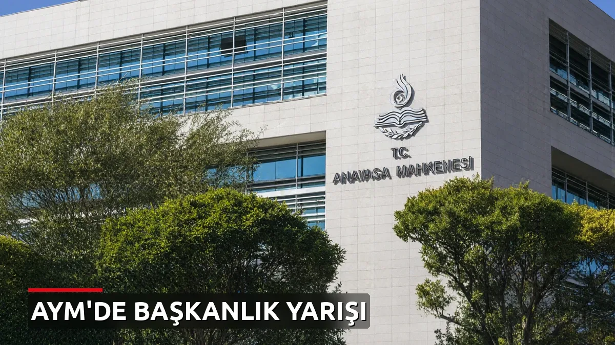 AYM'de başkanlık yarışı başlıyor: Özkaya yeniden aday olamayacak