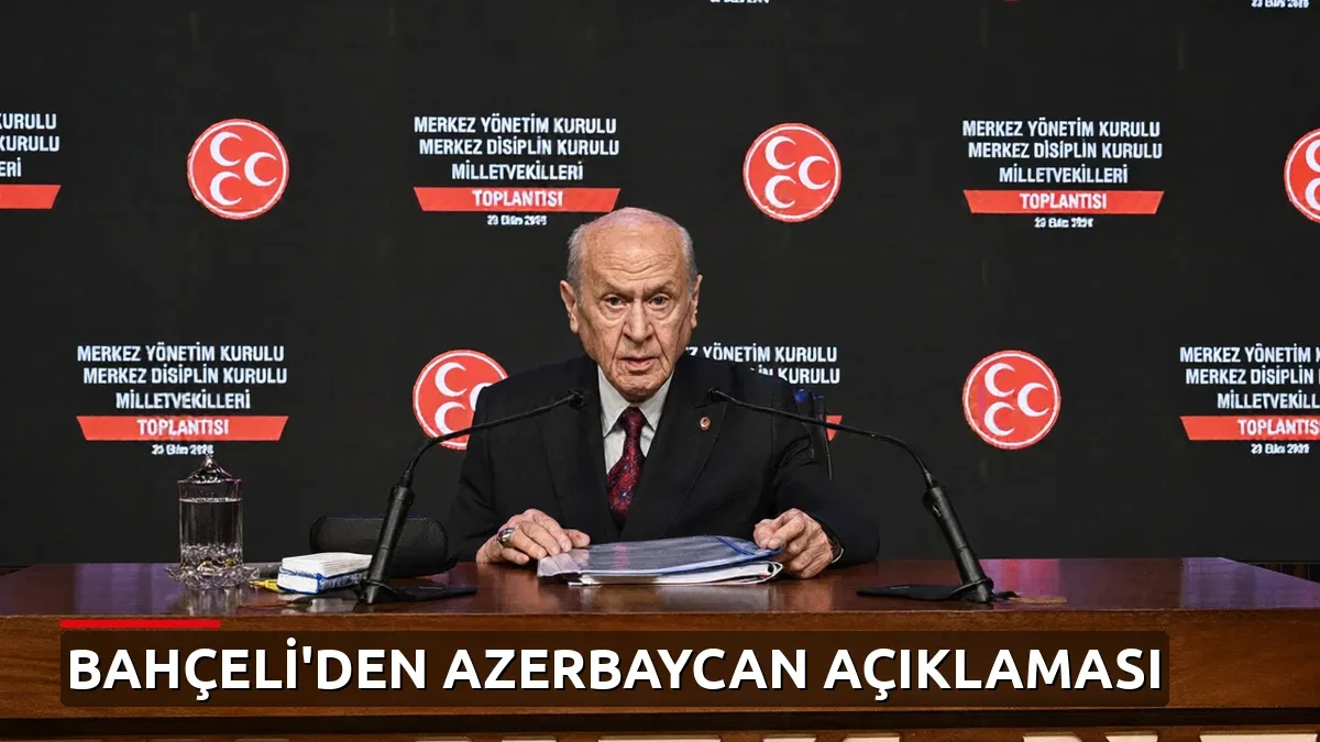 Bahçeli'den Azerbaycan mesajı: Güven ve dayanışma vazgeçilmezdir