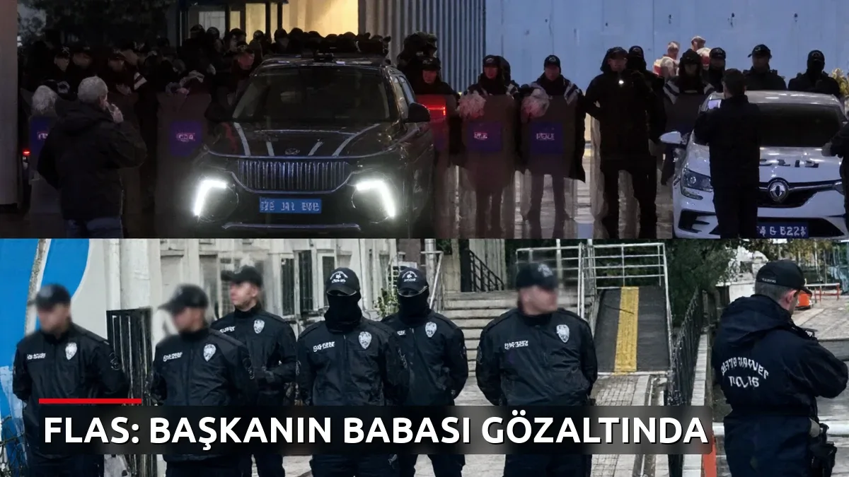 Bakırköy ve Merkezefendi operasyonları tepki çekti: Başkanın 86 yaşındaki babası da gözaltında
