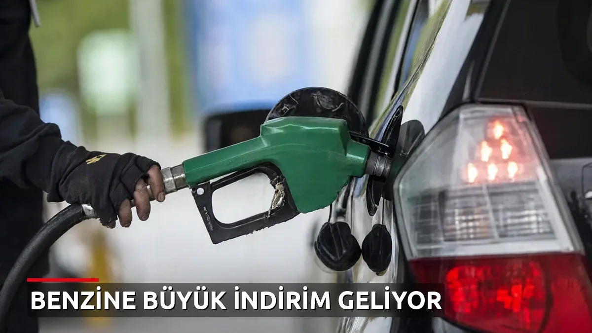 Benzine İndirim Geliyor: Litre Fiyatı 4,30 Lira Ucuzlayacak