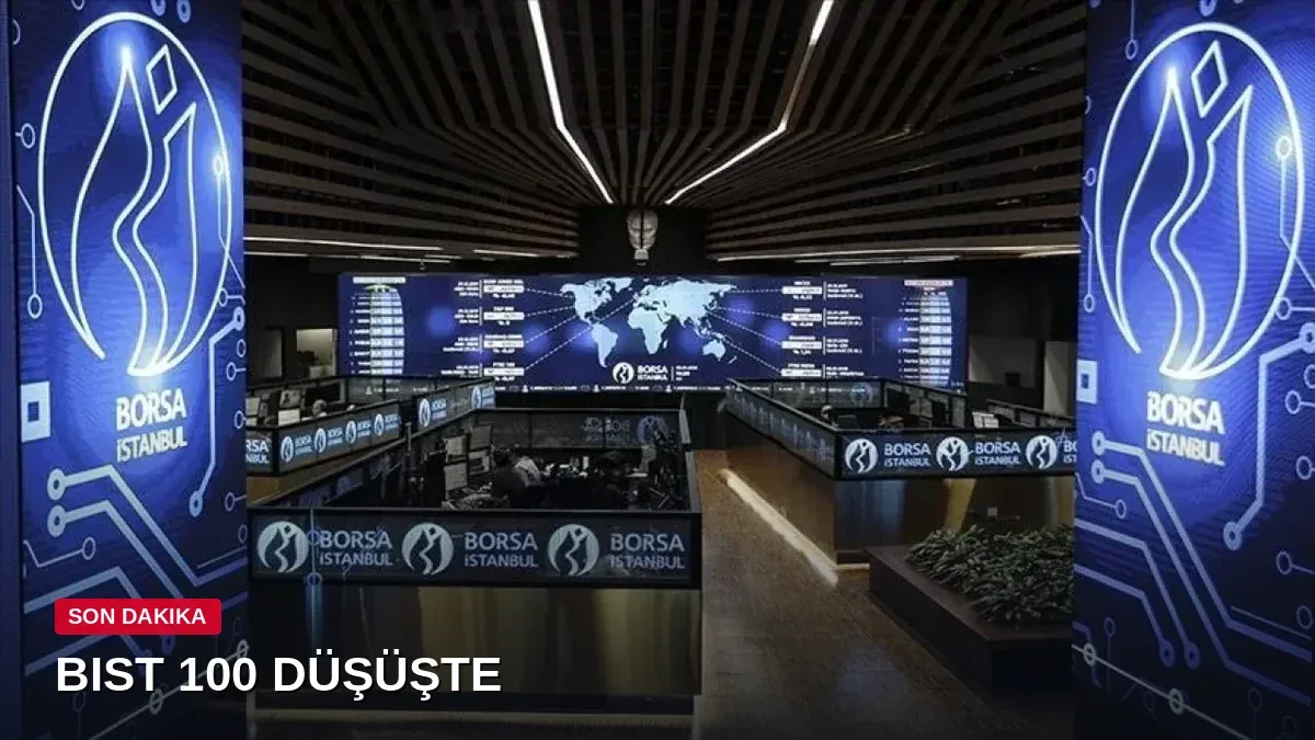 Borsa İstanbul günü düşüşle tamamladı! BIST 100'de kayıp yüzde 2'yi aştı