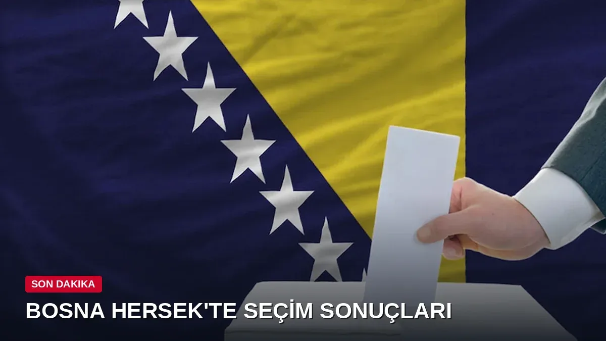 Bosna Hersek'te Genel Seçim Sonuçları Belli Oldu