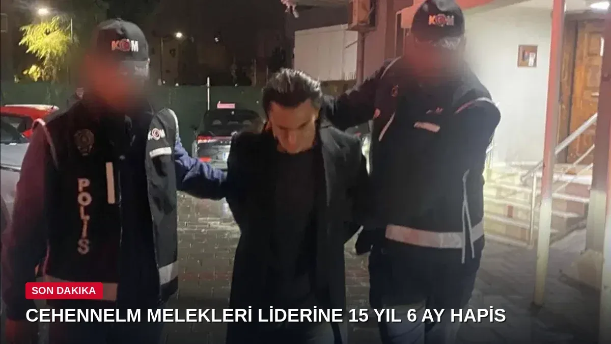Cehennem Melekleri Suç Örgütü Lideri Necati Arabacı'nın Cezası Belli Oldu: 15 Yıl 6 Ay Hapis