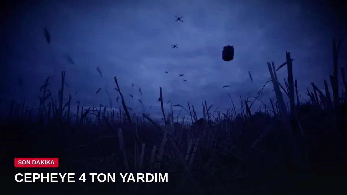 Cepheye dronlarla 4 ton gıda ve ilaç sevk edildi