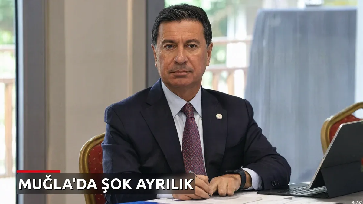 CHP'de Bir İstifa Daha: Muğla Büyükşehir Belediye Başkanı Partiden Ayrıldı
