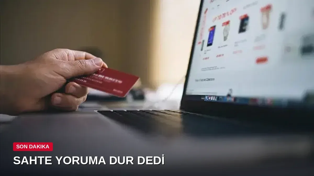 E-ticarette sahte yorum ve puanlara erişim engeli