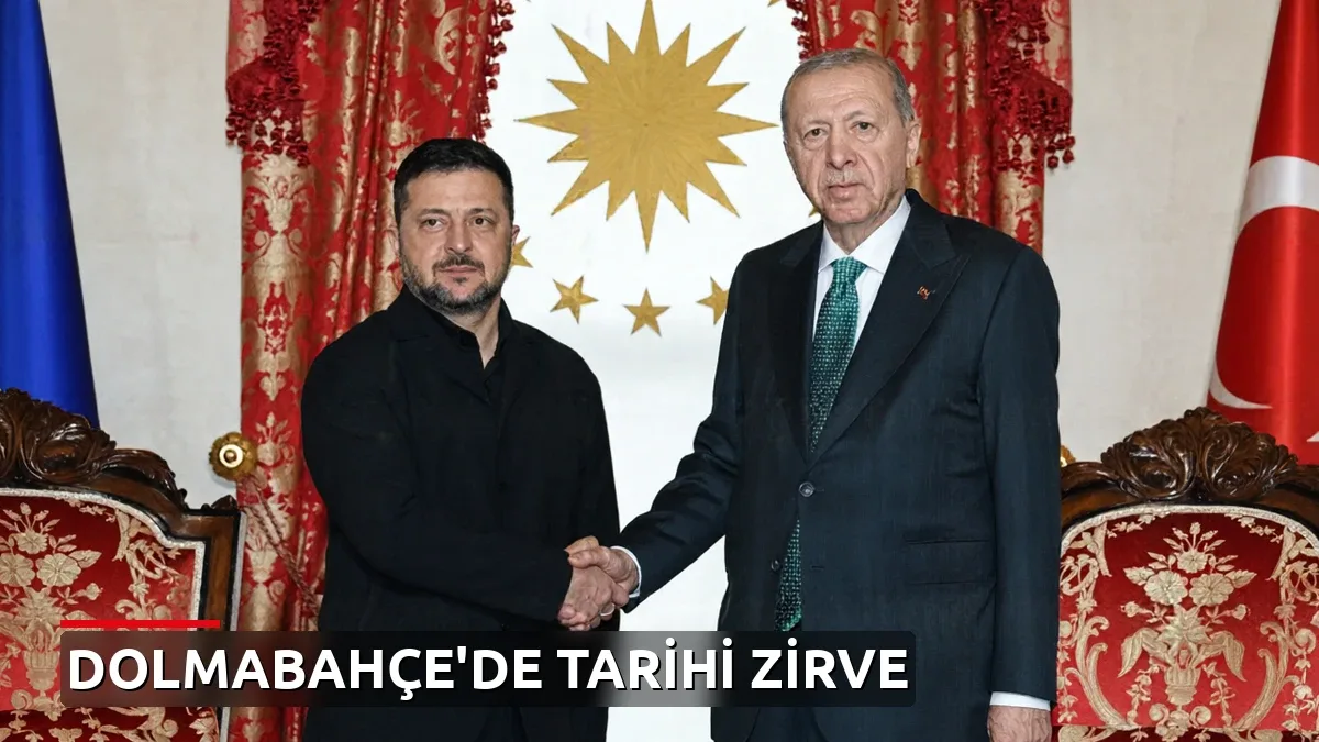Erdoğan ile Zelenski Dolmabahçe'de buluştu: 'Adil barışın kaybedeni olmaz'