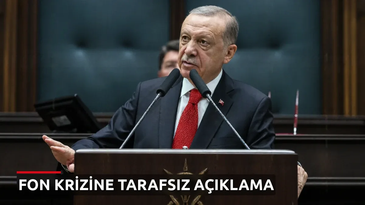 Erdoğan'dan fon krizine yönelik kritik açıklama: Üç aşamada takip ediyoruz