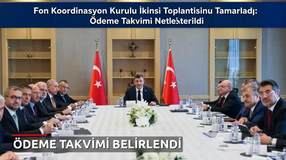 Fon Koordinasyon Kurulu İkinci Toplantısını Tamamladı: Ödeme Takvimi Netleştirildi