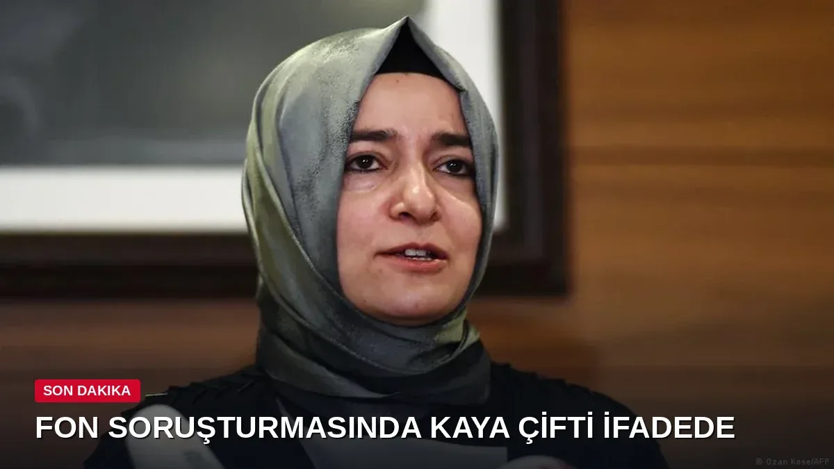 Fon soruşturmasında Kaya çifti adliyede: 1,5 saatlik ifade tamamlandı