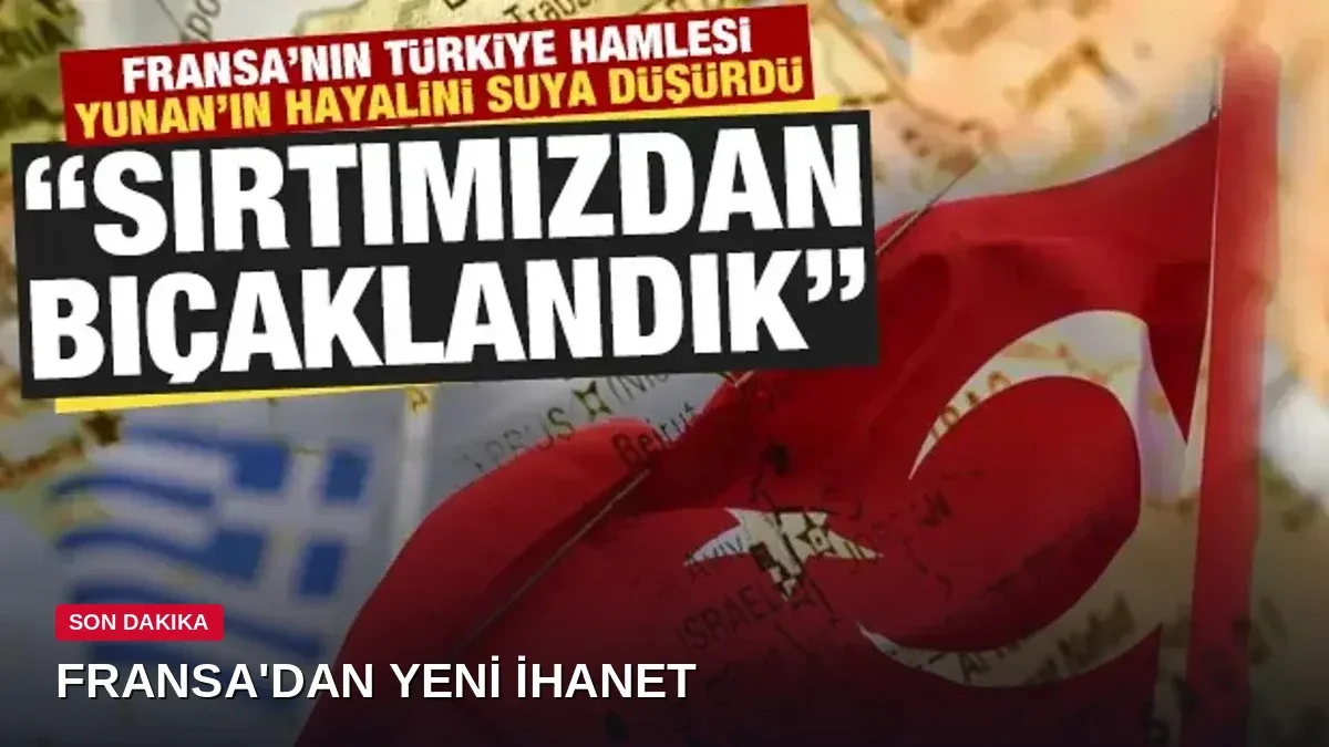 Fransa'nın Türkiye ile savunma anlaşması Yunanistan'ı alarma geçirdi