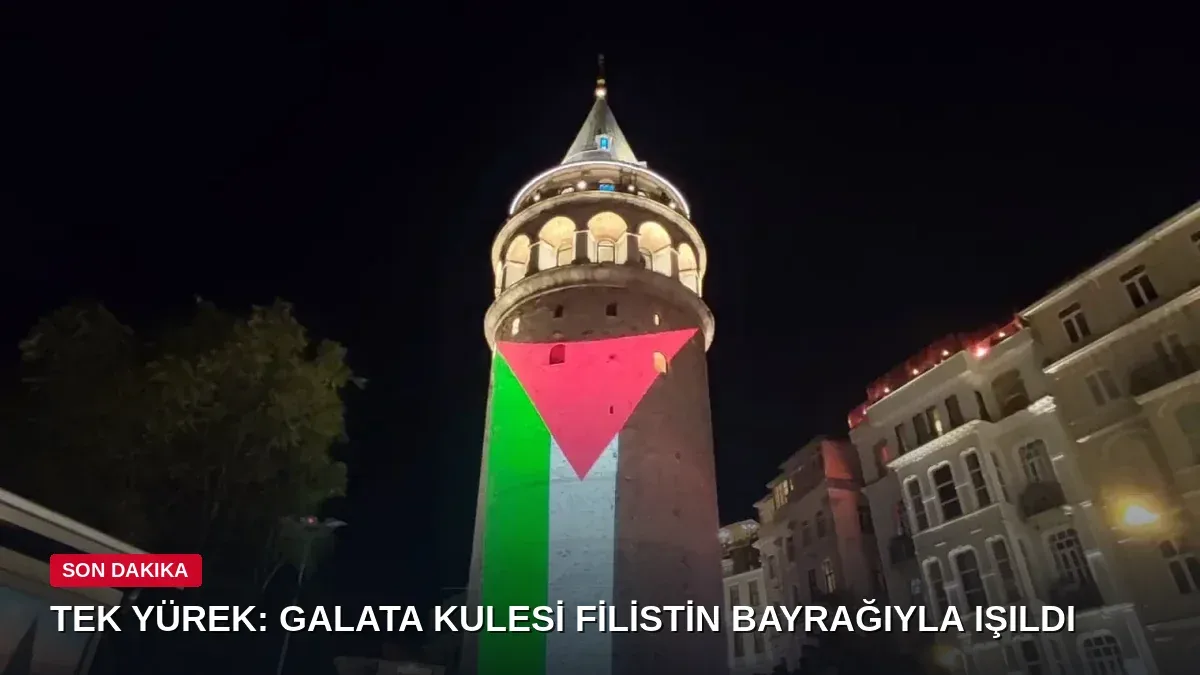 Galata Kulesi Filistin Bayrağıyla Işıldadı: Zulme Sessiz Kalmayacağız