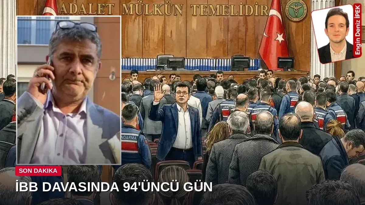 İBB davasında 94'üncü gün: Haziran ayında kaçırılıp darbedilen yönetici Erhan Karaal savunma veriyor