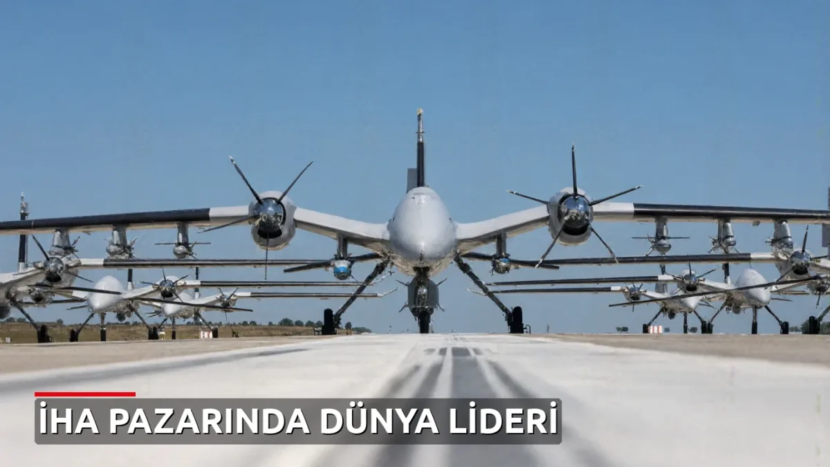 İHA ve mühimmat pazarının yüzde 65'i Türkiye'nin kontrolünde