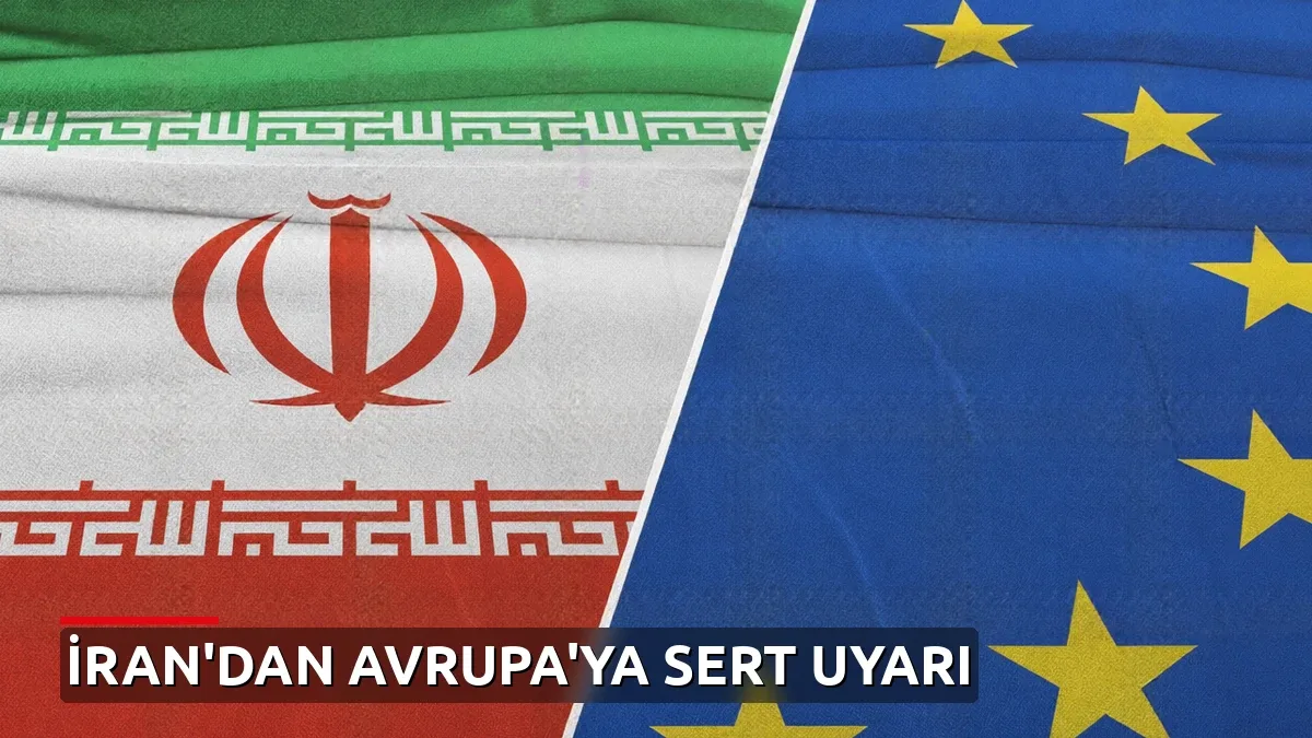 İran'dan Avrupa'ya sert uyarı: "Şimdi bedel ödeme sırası sizde"