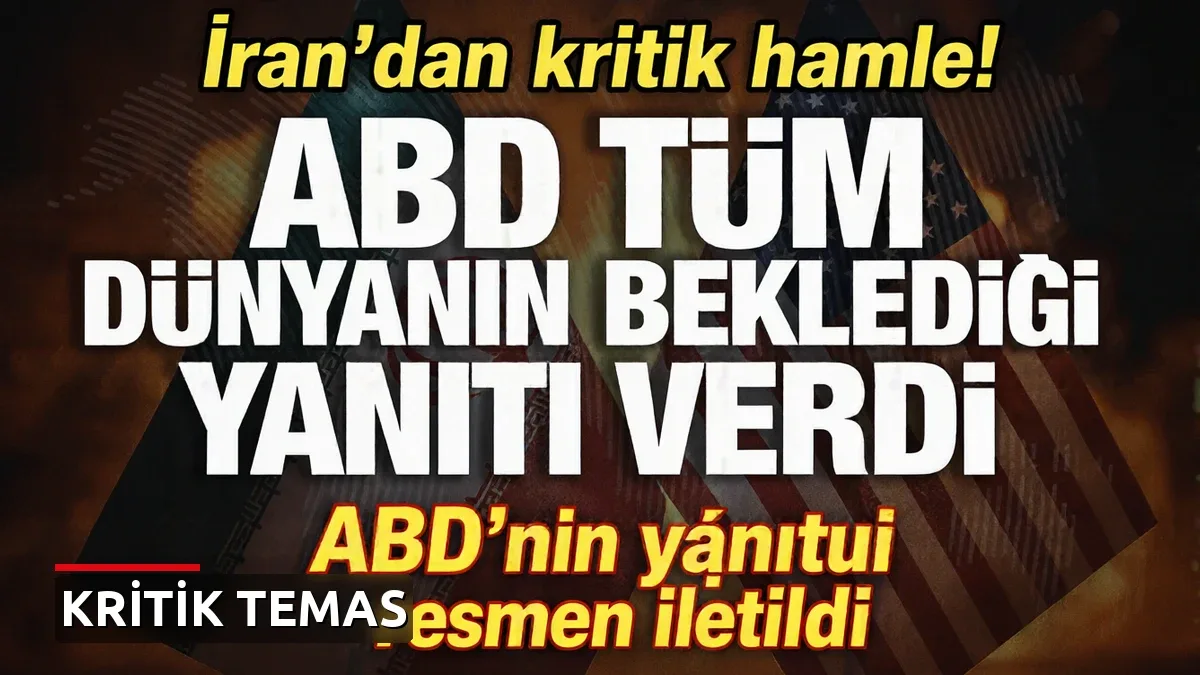 İran'dan kritik hamle! ABD'nin yanıtı resmen iletildi