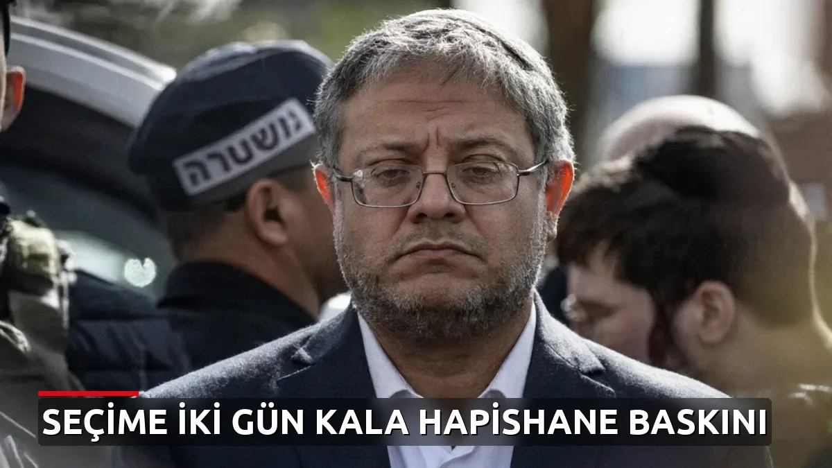 İsrail Seçime İki Gün Kala Ben-Gvir'den Filistinli Esirlere Hapishane Baskını