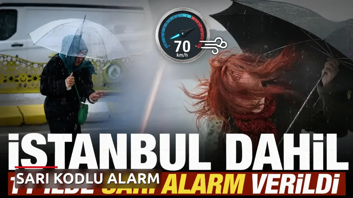 İstanbul dahil 11 ilde sağanak ve fırtına alarmı! Rüzgarın hızı 70 km'yi bulacak