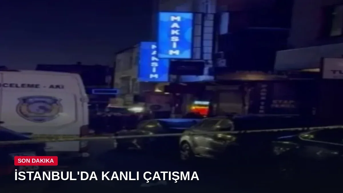 İstanbul'da eğlence mekanında silahlı çatışma: 1'i polis 2 kişi öldü
