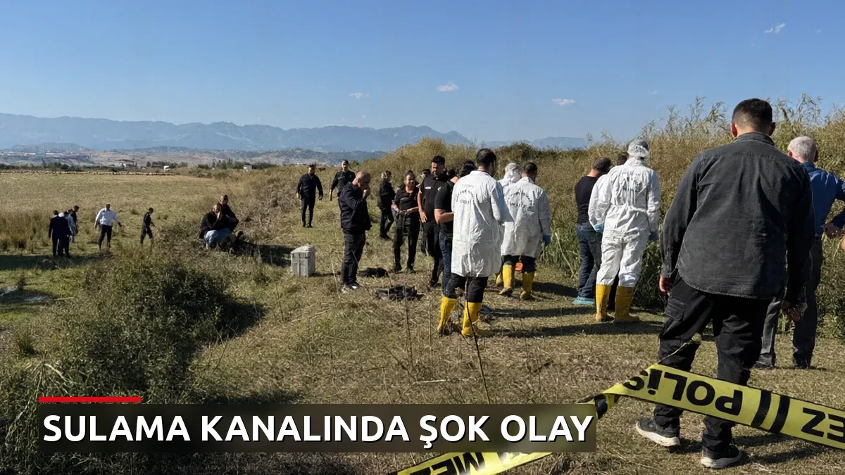 Kahramanmaraş'ta Sulama Kanalında Erkek Cesedi Bulundu