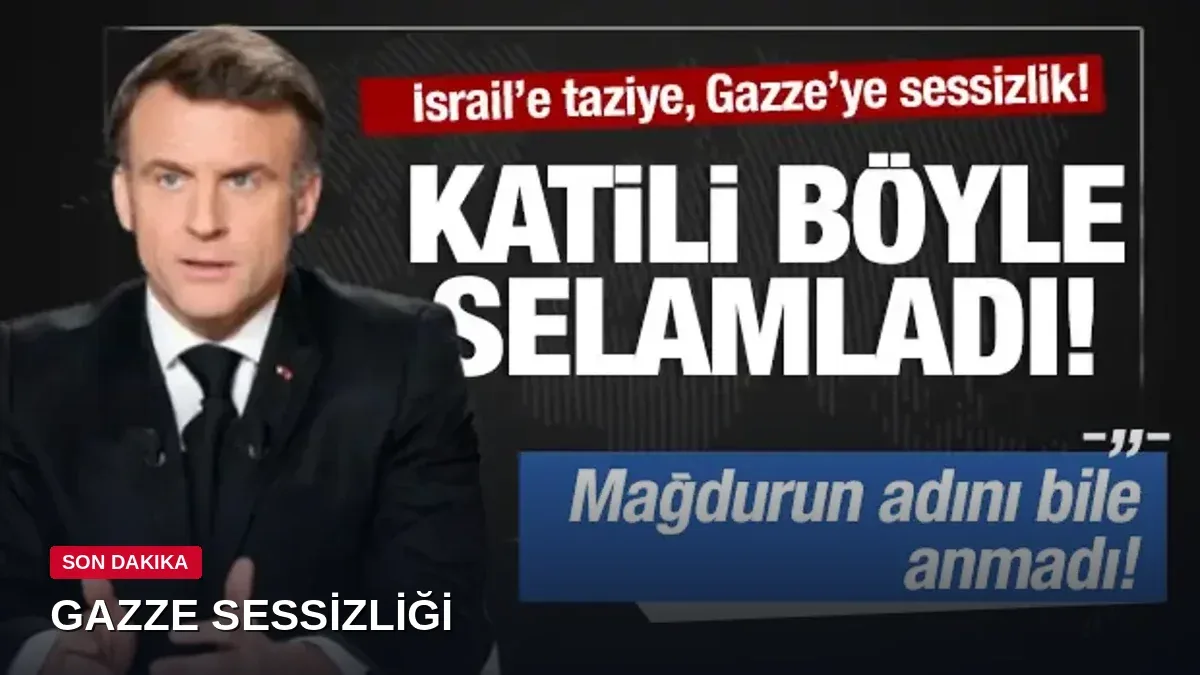 Macron'dan 7 Ekim Mesajı: Gazze'den Söz Edilmedi!