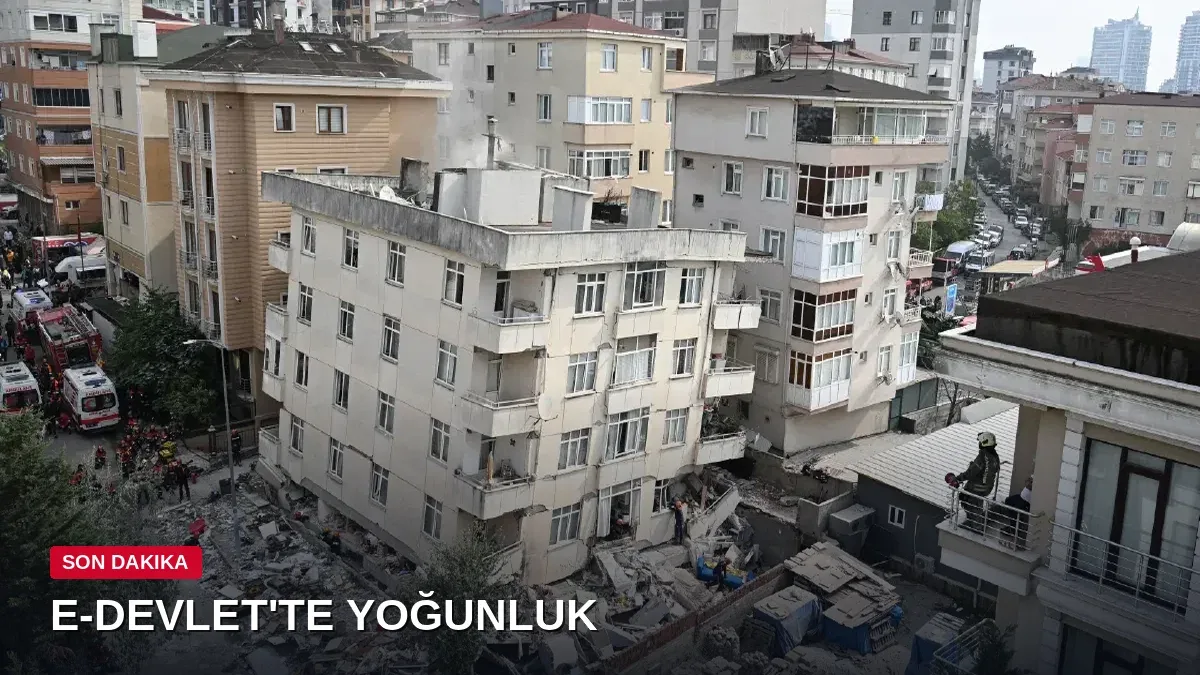 Maltepe'deki çökme sonrası e-Devlet'e yoğun ilgi: Ev sahipleri ve kiracılar dikkat!