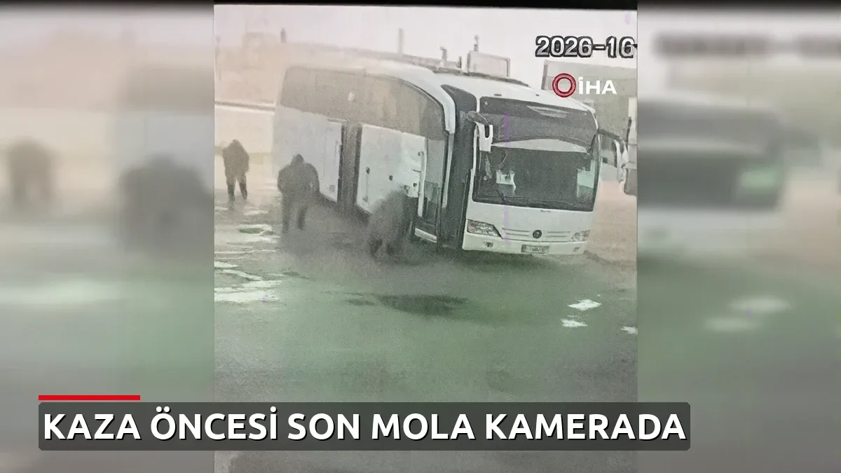 Manisa'daki feci kaza öncesinden yeni görüntüler: Otobüsün son molası kamerada