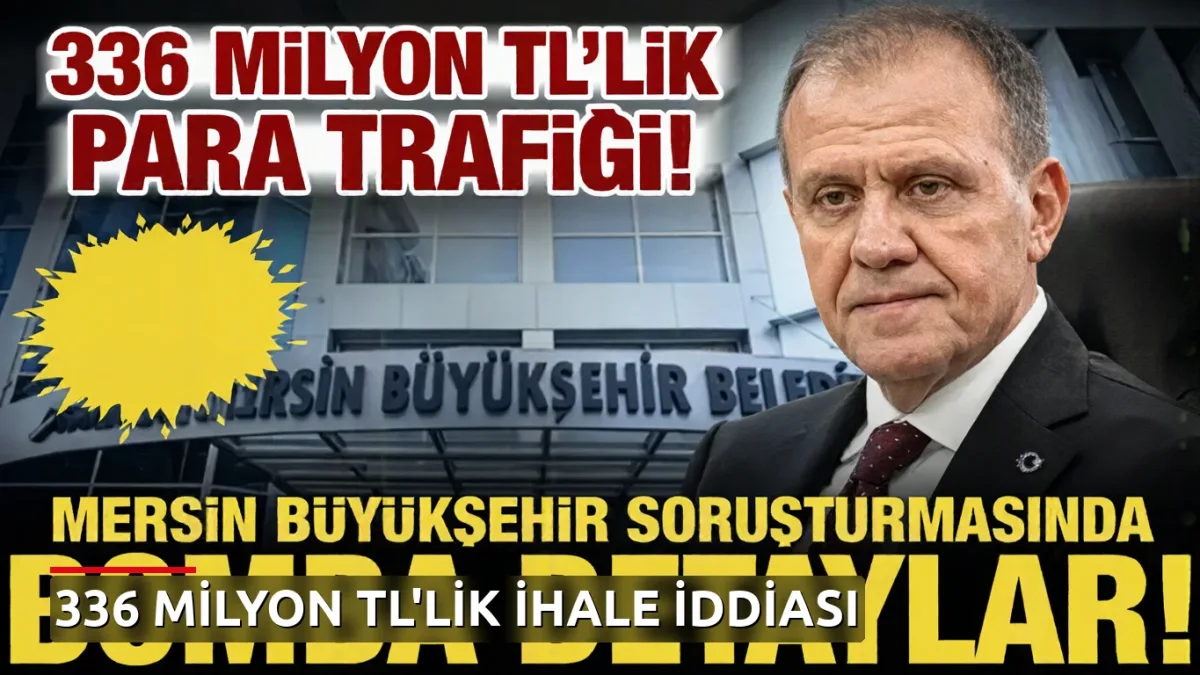 Mersin'de 336 milyon TL'lik ihale yolsuzluğu iddiası! Seçer'in 'olur'ları mercek altında