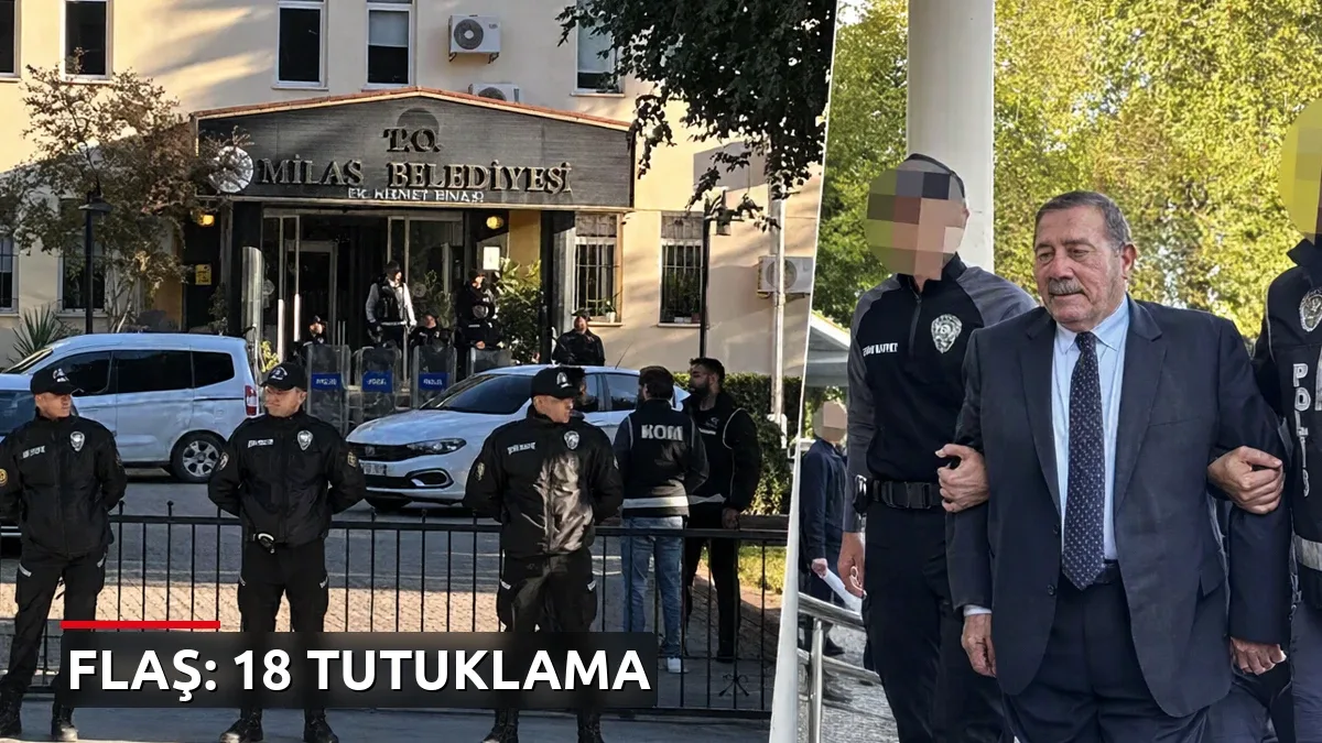 Milas Belediye Başkanı ve Oğlu Tutuklandı: 18 Şüpheli Cezaevine Gönderildi