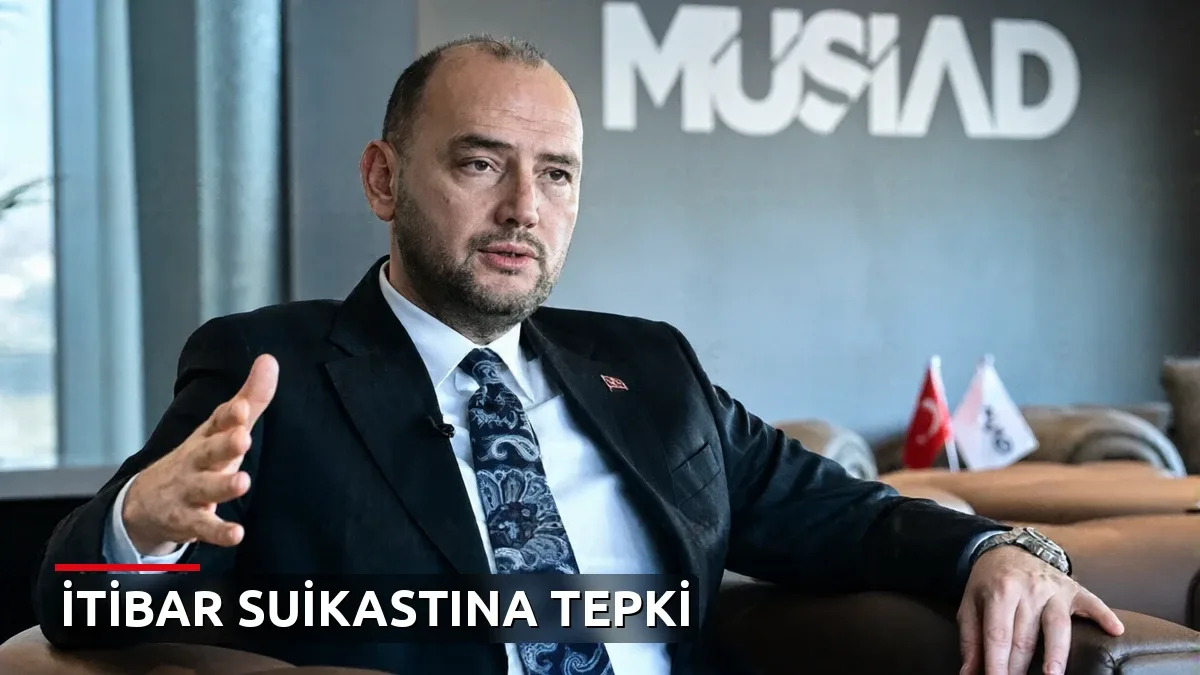 MÜSİAD'dan Bakan Bolat'a tam destek: Mesnetsiz iddialarla itibar suikastı yapılıyor