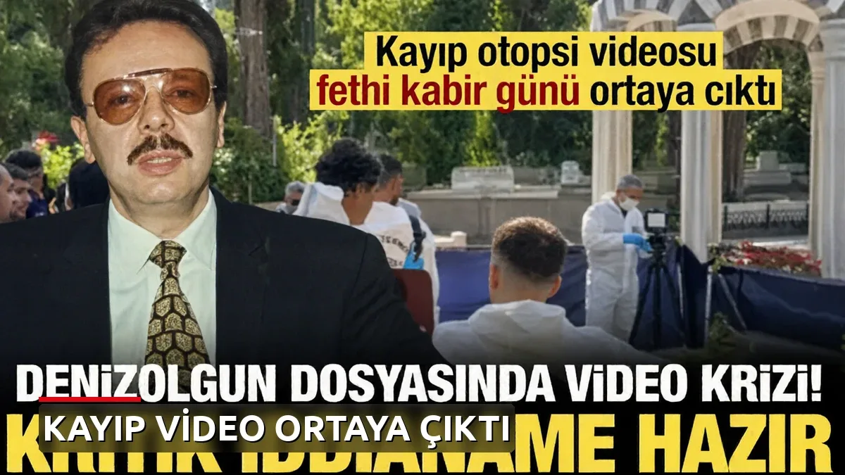 Otopsi videosu krizi: Kayıp video 'fethi kabir' kararıyla ortaya çıktı
