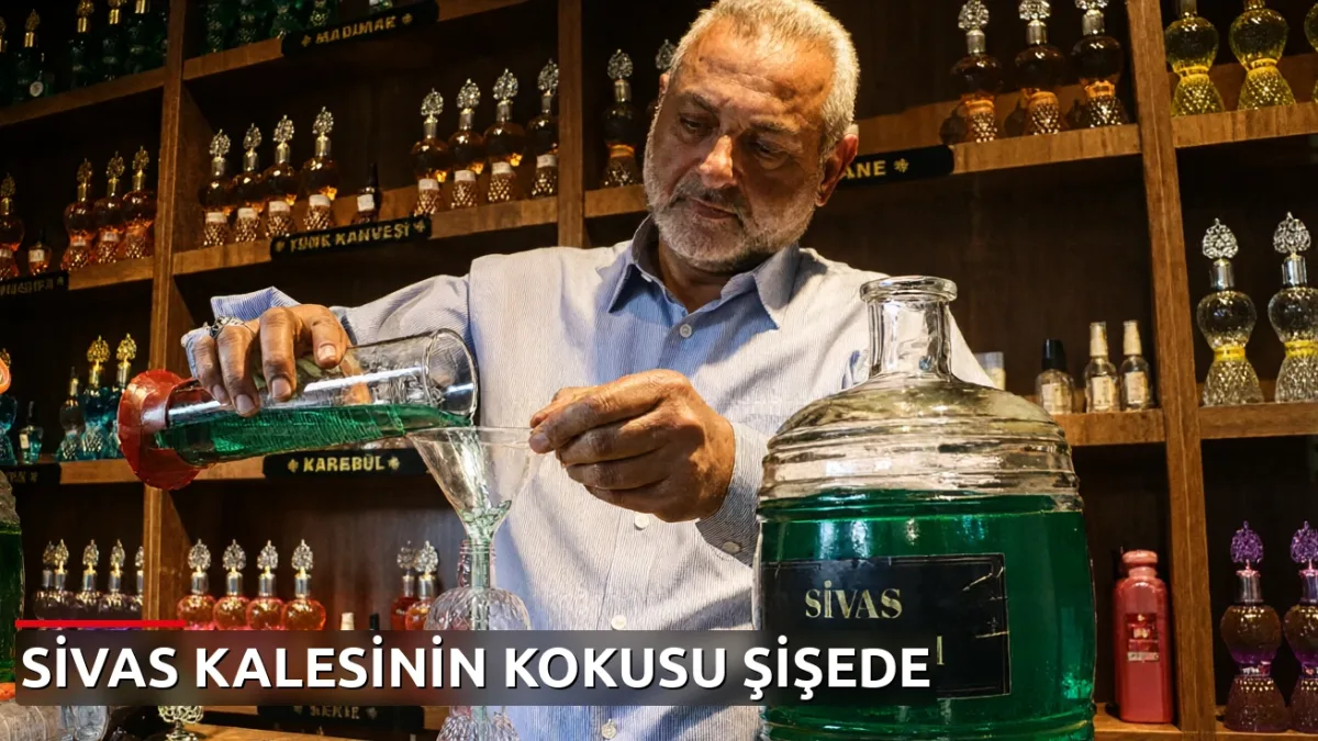 Sivas Kalesi'nin kokusunu şişeye doldurdu: Hikayesini duyan kaleye gidiyor