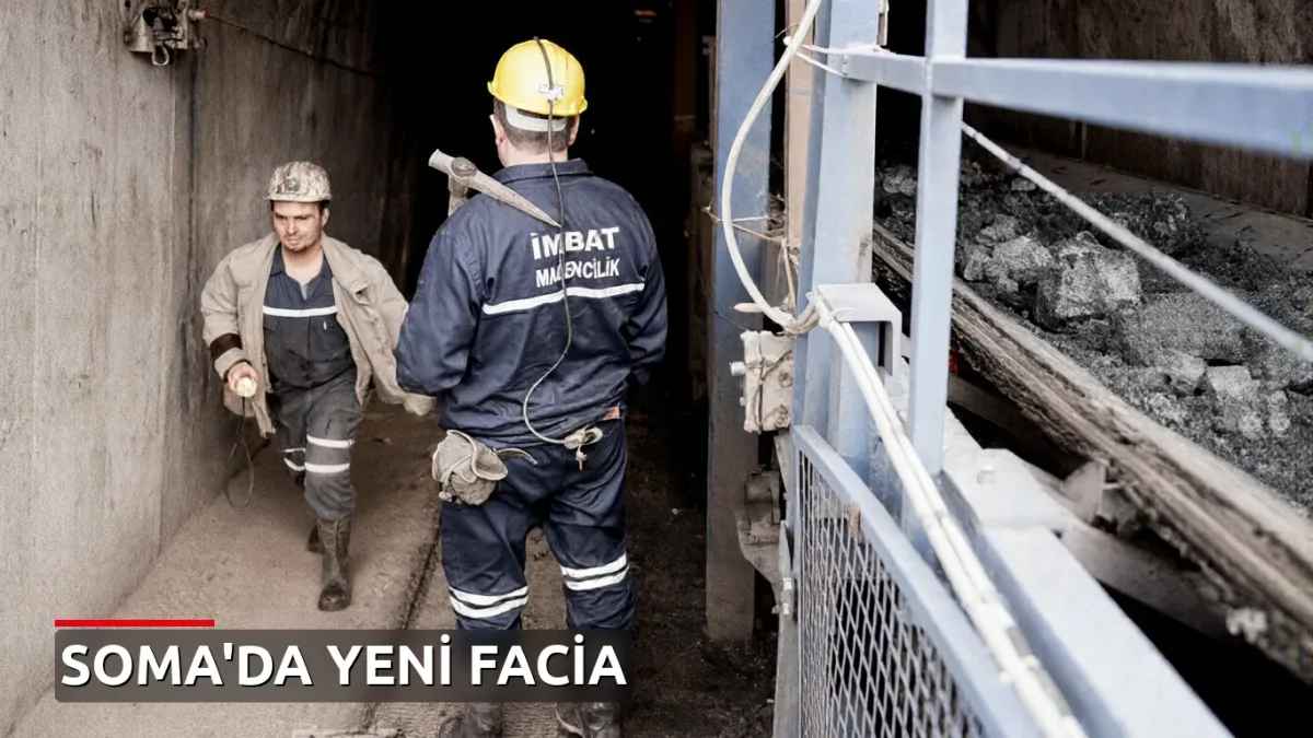 Soma'da Maden Faciası: Göçükte 5 İşçi Hayatını Kaybetti