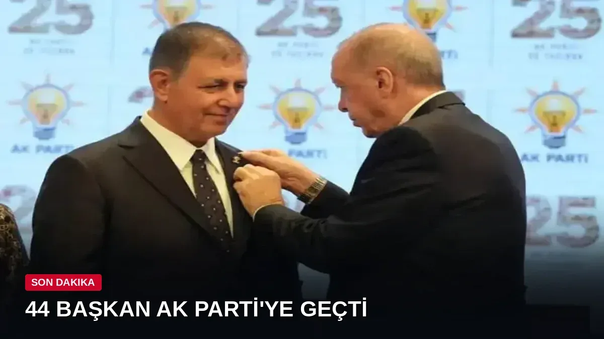 Son 2,5 Yılda Büyük Çözülme: AK Parti'ye Katılan Tüm Belediye Başkanları Belli Oldu