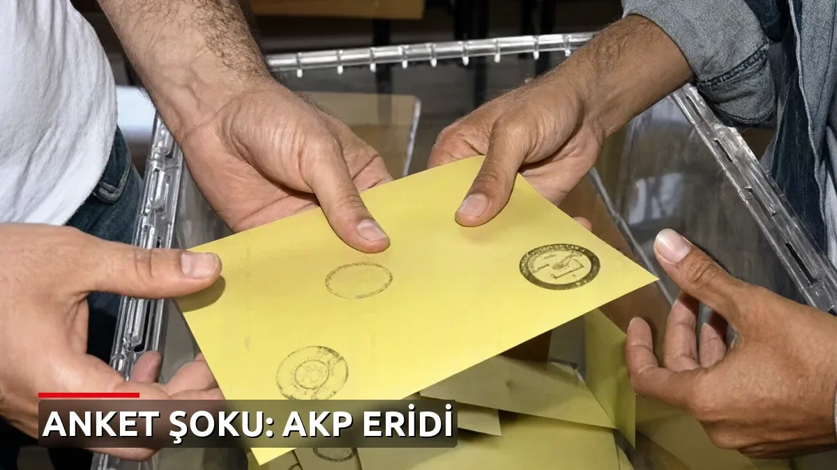 Son ankette dengeleri değiştiren sonuçlar! AKP ciddi oy kaybı yaşıyor