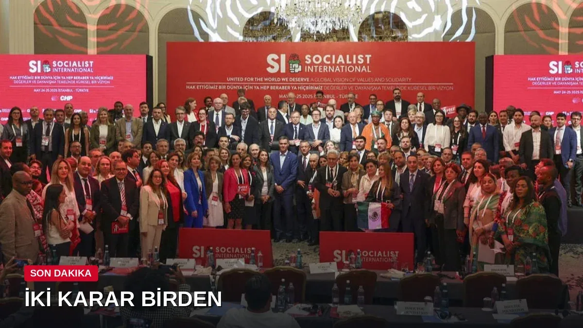 Sosyalist Enternasyonal'den iki kritik karar: CHP'nin üyeliği donduruldu, YENİ Parti kabul edildi