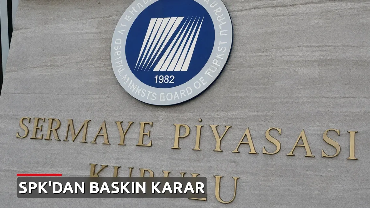 SPK'dan 48 kişi hakkında suç duyurusu: İki yıl işlem yasağı ve lisans iptalleri geldi