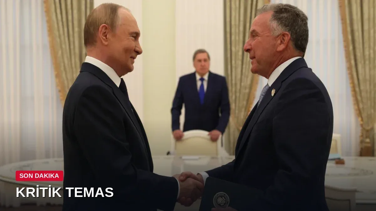 St. Petersburg'da Kritik Zirve: Putin ile Witkoff Bir Araya Geldi
