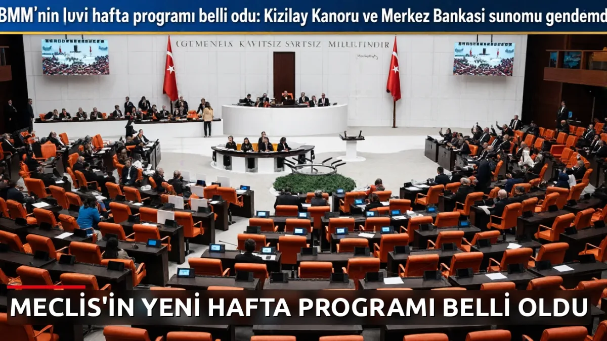 TBMM'nin yeni hafta programı belli oldu: Kızılay Kanunu ve Merkez Bankası sunumu gündemde