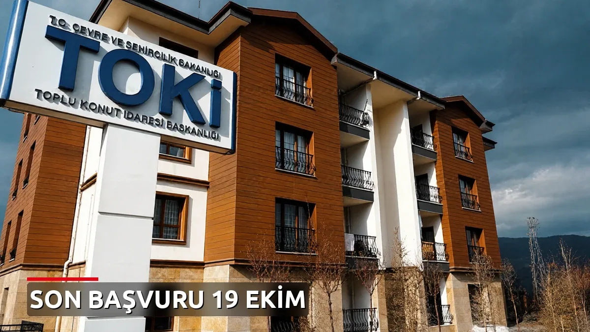 TOKİ'ye borcu olanlar dikkat! Son başvuru tarihi 19 Ekim