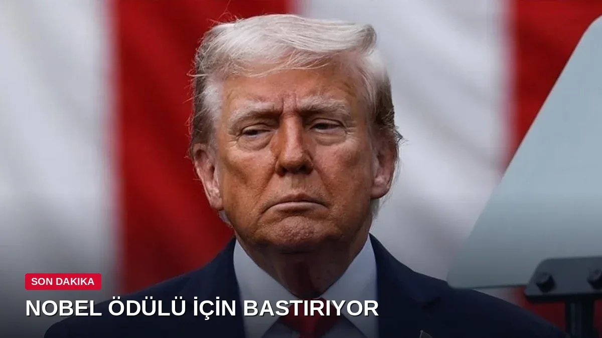 Trump Nobel için bastırıyor: 'Bana verilmezse ödülün itibarı bozulur'