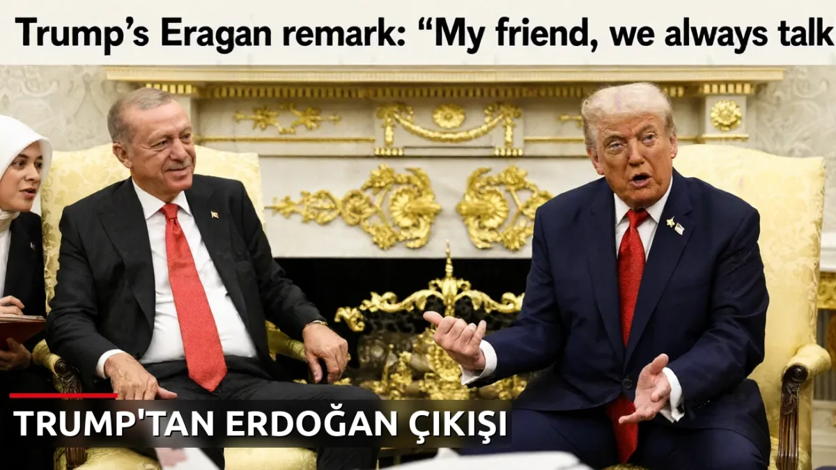 Trump'tan Erdoğan çıkışı: "Dostum, her zaman konuşuruz"