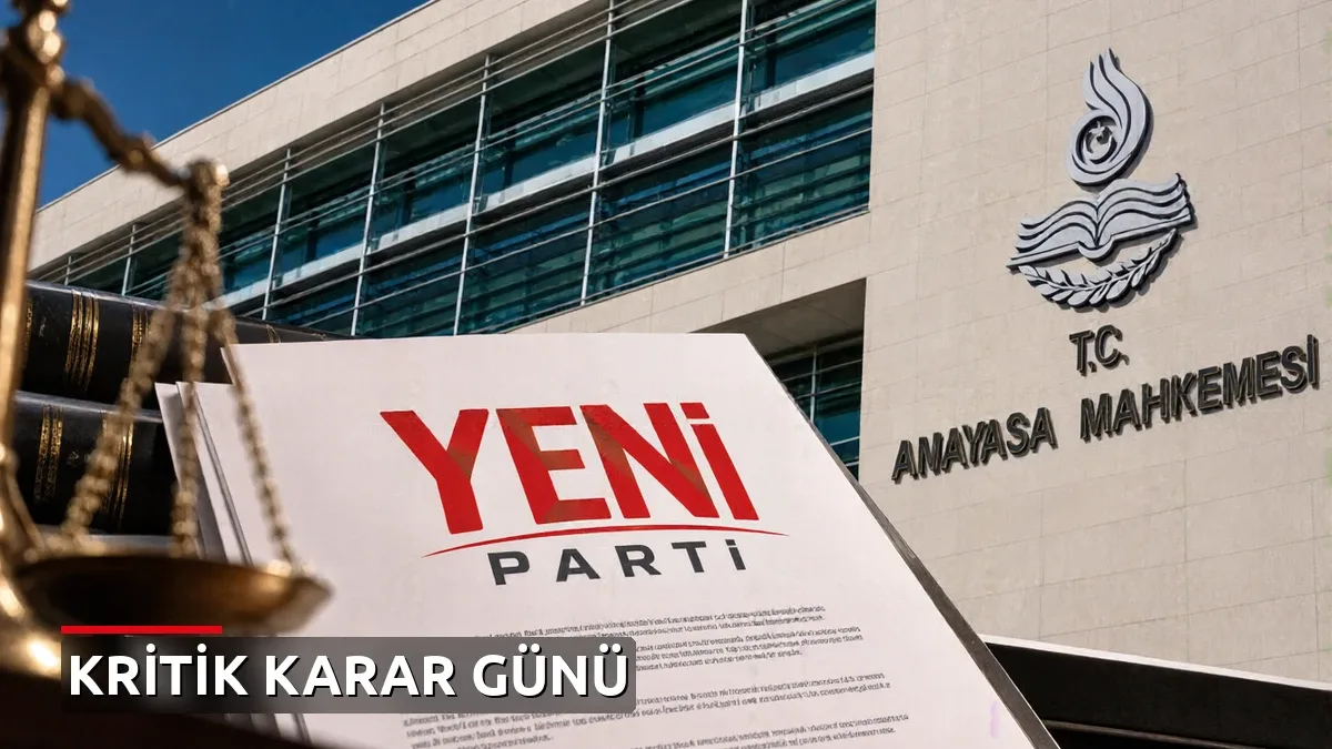 YENİ Parti'nin ismi için kritik tarih: Anayasa Mahkemesi'nin gündemine alındı