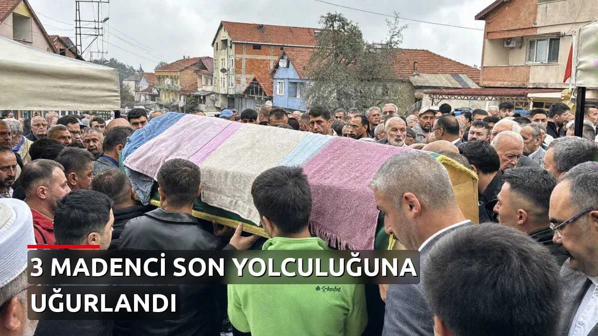 Zonguldak'ta grizu patlamasında ölen 3 madenci son yolculuğuna uğurlandı